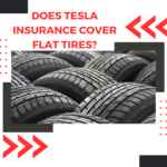 Does Tesla insurance cover flat tires?