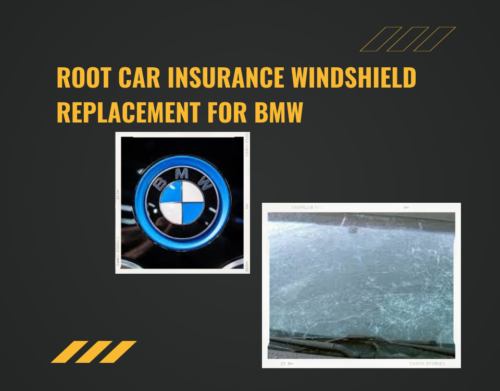 Root car insurance windshield replacement for BMW